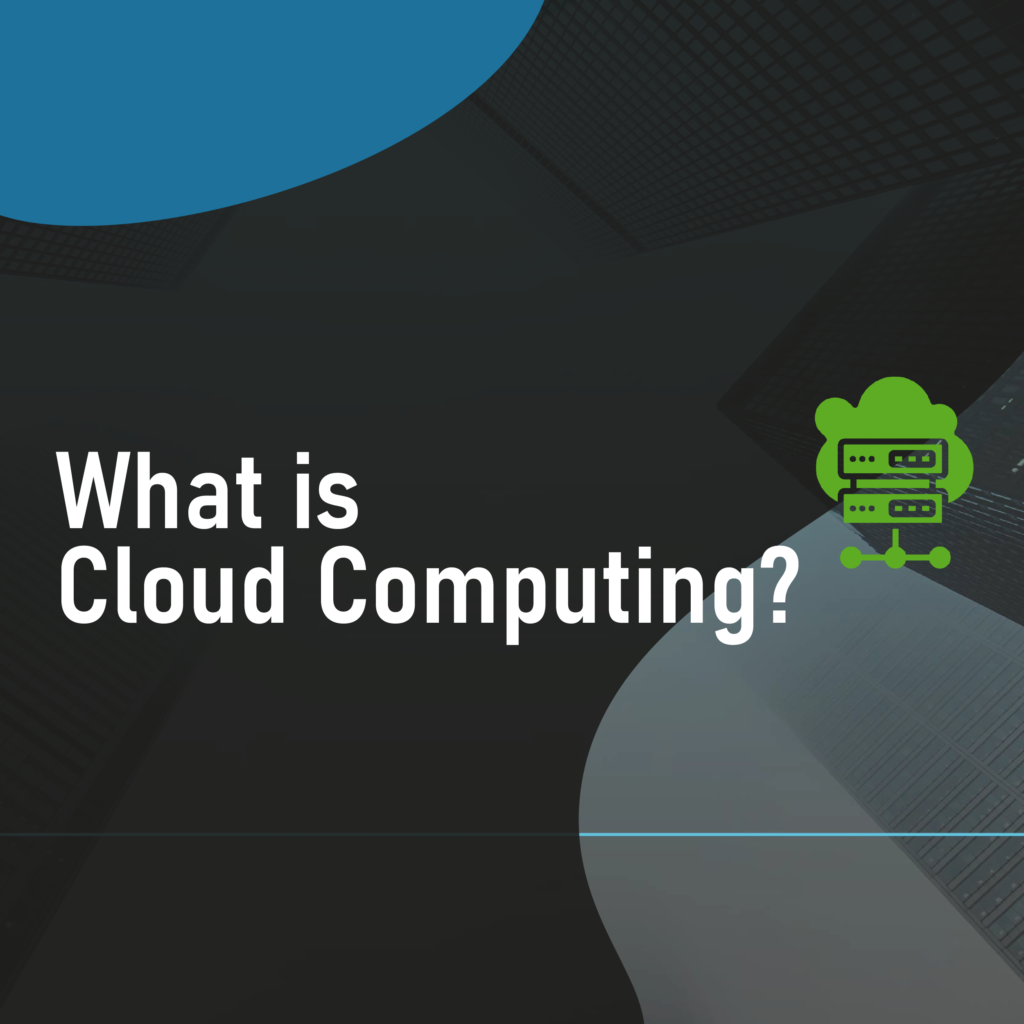 What Is Cloud Computing In Easy Language